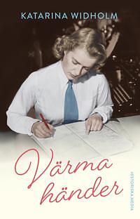 Värma händer by Katarina Widholm