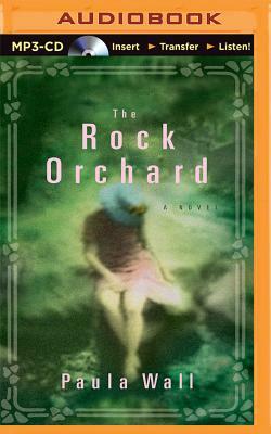 The Rock Orchard by Paula Wall