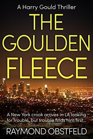 The Goulden Fleece by Raymond Obstfeld