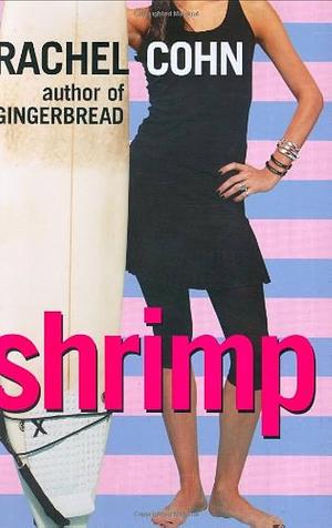 Shrimp by Rachel Cohn