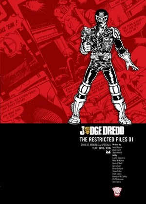 Judge Dredd: The Restricted Files 01 by Mike McMahon, Steve Moore, Carlos Ezquerra, Ian Gibson, Alan Grant, John Wagner, Kevin O'Neill, Brian Bolland