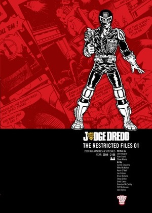 Judge Dredd: The Restricted Files 01 by Kevin O'Neill, Brian Bolland, John Wagner, Steve Moore, Alan Grant, Ian Gibson, Mike McMahon, Carlos Ezquerra