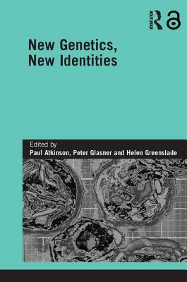 New Genetics, New Identities by 