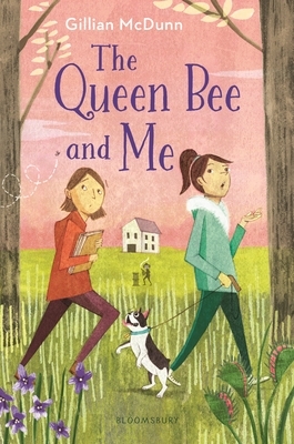 The Queen Bee and Me by Gillian McDunn