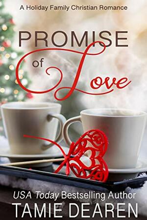 Promise of Love by Tamie Dearen