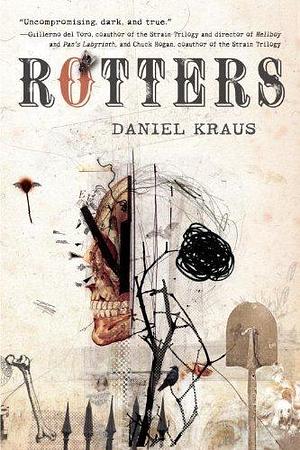 Rotters by Kraus, Daniel(April 10, 2012) Paperback by Daniel Kraus, Daniel Kraus