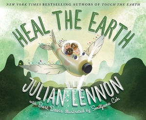 Heal the Earth, Volume 2 by Bart Davis, Julian Lennon