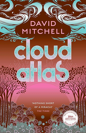 Cloud Atlas: 20th Anniversary Edition, with an Introduction by Gabrielle Zevin by David Mitchell