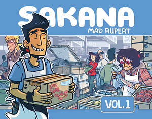 Sakana Volume 1 by Mad Rupert