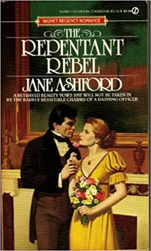 The Repentant Rebel by Jane Ashford