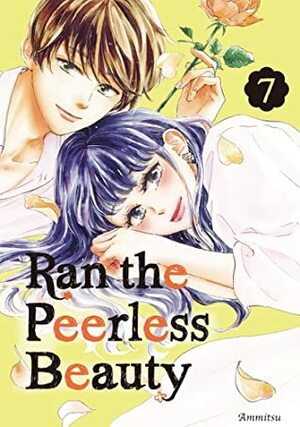 Ran the Peerless Beauty, Vol. 7 by Ammitsu