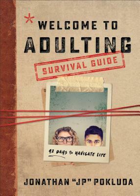 Welcome to Adulting Survival Guide: 42 Days to Navigate Life by Jonathan Pokluda