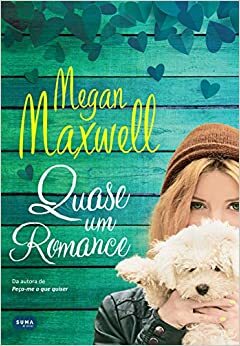 Quase Um Romance by Megan Maxwell
