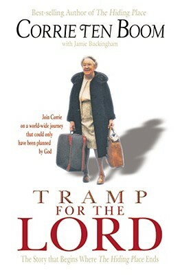 Tramp For The Lord by Jamie Buckingham, Corrie ten Boom