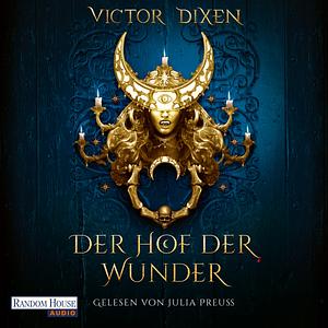 Vampyria - Der Hof der Wunder by Victor Dixen