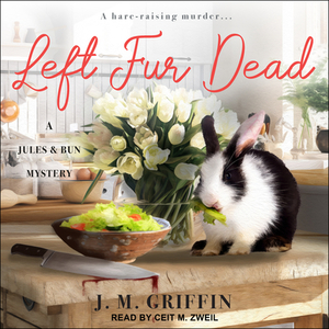 Left Fur Dead by J. M. Griffin