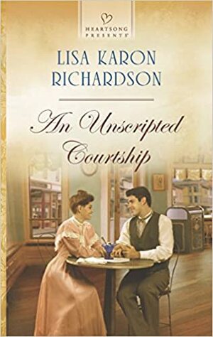 An Unscripted Courtship by Lisa Karon Richardson