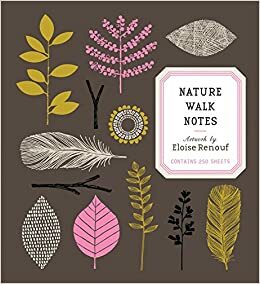 Nature Walk Notes - Artwork by Eloise Renouf: Contains 250 Sheets by Eloise Renouf