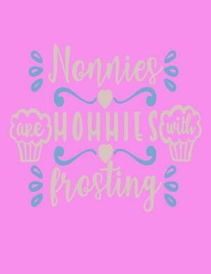 Nannies are Mommies with Frosting by Dee Deck