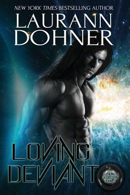 Loving Deviant by Laurann Dohner