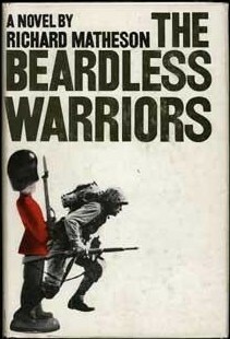 The Beardless Warriors: A Novel of World War II by Richard Matheson