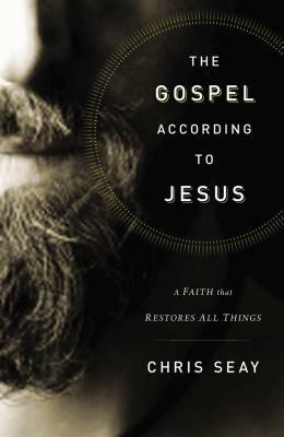 The Gospel According to Jesus by Chris Seay