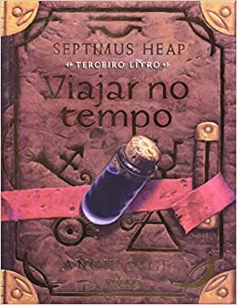 Viajar no Tempo by Angie Sage