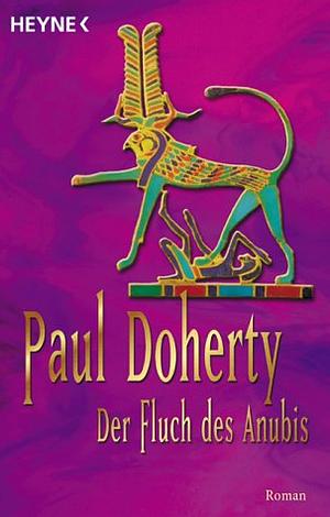 Der Fluch des Anubis by Paul Doherty