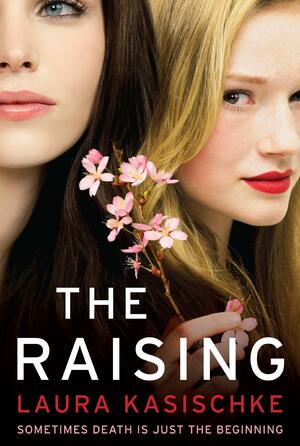 The Raising by Laura Kasischke