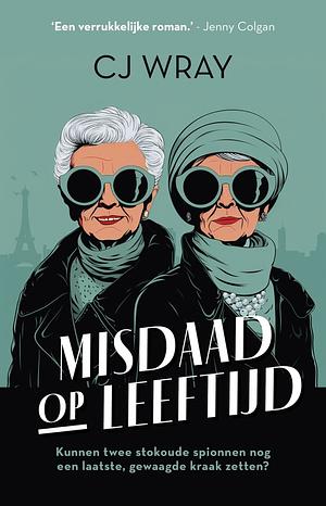 Misdaad op leeftijd by CJ. Wray