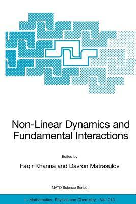 Non-Linear Dynamics and Fundamental Interactions by 