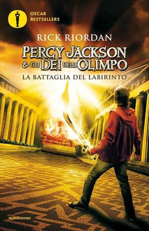 La battaglia del labirinto. Percy Jackson e gli dei dell'Olimpo, Volume 4 by Rick Riordan