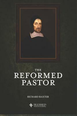 The Reformed Pastor (Illustrated) by Richard Baxter