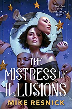 The Mistress of Illusions by Mike Resnick