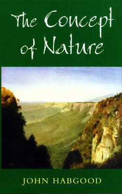 The Concept of Nature by John Habgood