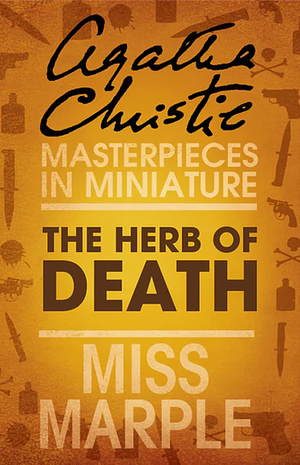 The Herb of Death by Agatha Christie