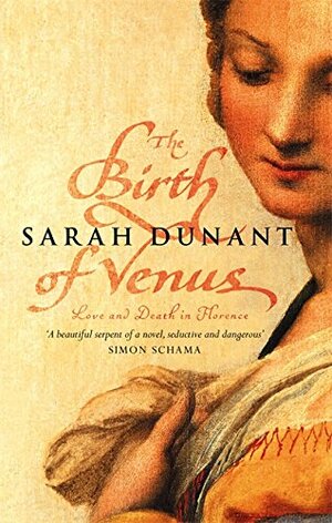 The Birth of Venus  by Sarah Dunant