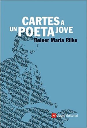 Cartes a un jove poeta by Rainer Maria Rilke