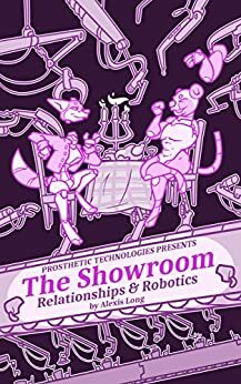The Showroom: Relationships and Robotics by Alexis Long