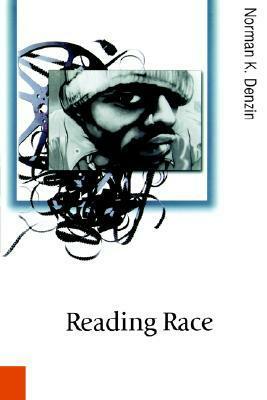 Reading Race: Hollywood and the Cinema of Racial Violence by Norman K. Denzin