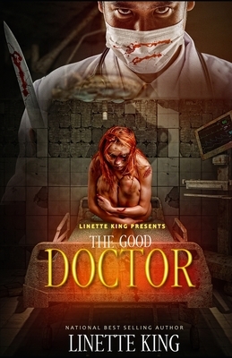 The Good Doctor: Episode One by Linette King