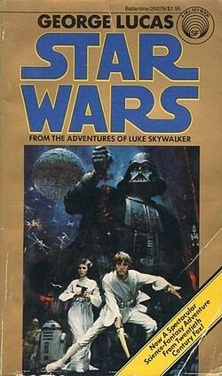 Star Wars: From the Adventures of Luke Skywalker : a Novel by George Lucas, Alan Dean Foster