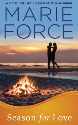 Season for Love: Gansett Island Series, Book 6 by Marie Force