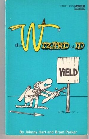 The Wizard of Id - Yield by Brant Parker, Johnny Hart