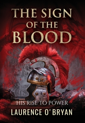 The Sign of The Blood by Laurence O'Bryan