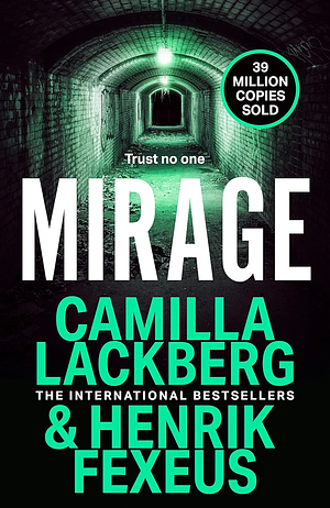 Mirage by Camilla Läckberg, Henrik Fexeus