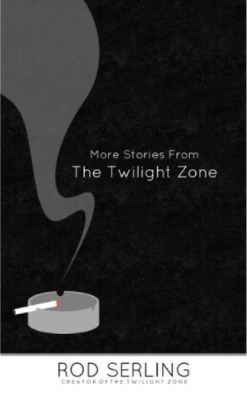 More Stories from the Twilight Zone by Rod Serling