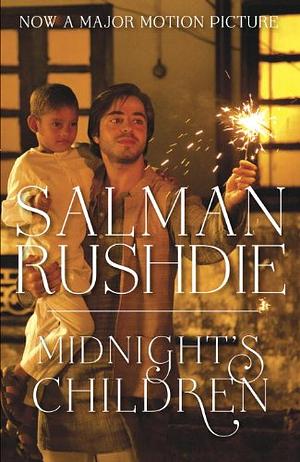 Midnight's Children (Movie Tie-In Edition): A Novel by Salman Rushdie