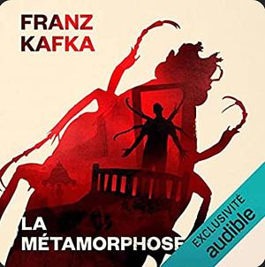 La Métamorphose by Franz Kafka