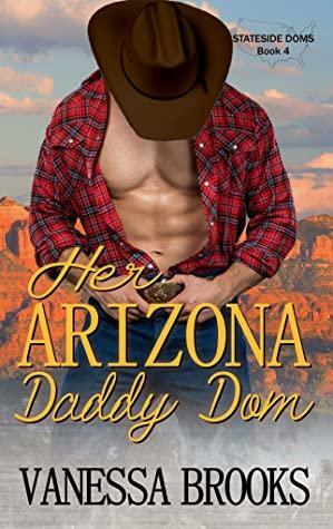 Her Arizona Daddy Dom by Vanessa Brooks